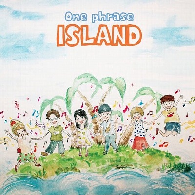 ISLAND【One phrase】